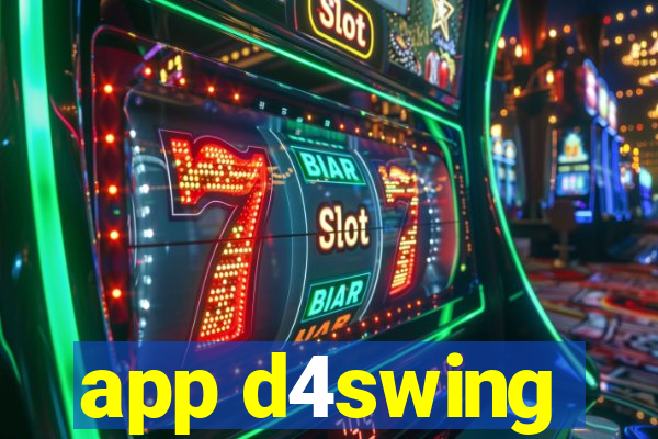 app d4swing